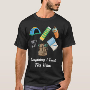 Alles, was ich brauche, passt hier rein T-Shirt