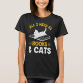 Alles, was ich brauche, sind Bücher und Katzen Buc T-Shirt (Vorderseite)