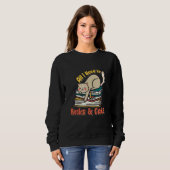 Alles, was ich brauche, sind Bücher und Katzen, di Sweatshirt (Vorne ganz)