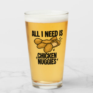 Alles was ich brauche sind Chicken Nuggies Glas