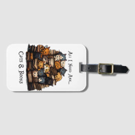 Alles, was ich brauche, sind Katzen und Bücher Gepäckanhänger