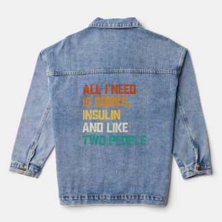 Alles, was ich brauche, sind meine Bücher Insulin  Jeansjacke