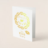 Alles, was ich brauche, sind Sie und ich Valentins Folienkarte (Vorderseite)