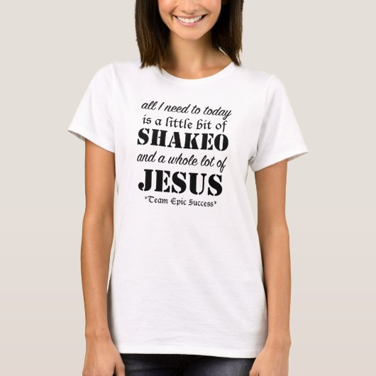 Alles, was ich brauche T-Shirt (Vorderseite)