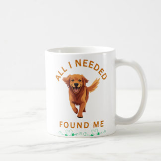 Alles, was ich brauchte, fand mich kaffeetasse