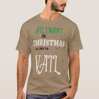 ALLES, WAS ICH FÜR CHRISTMAS GEWOLLT HABE, IST EIN T-Shirt