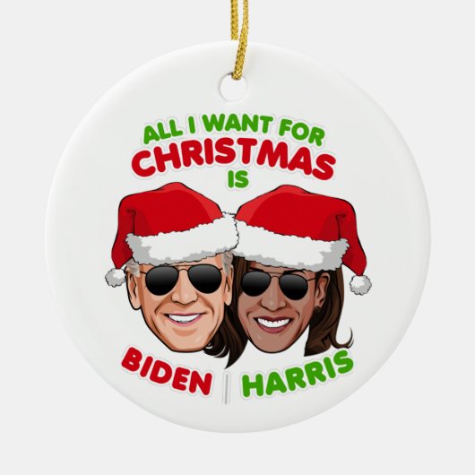 ALLES, WAS ICH FÜR CHRISTMAS WOLLTE, IST BIDEN HAR KERAMIK ORNAMENT (Vorne)