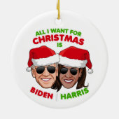ALLES, WAS ICH FÜR CHRISTMAS WOLLTE, IST BIDEN HAR KERAMIK ORNAMENT (Hinten)