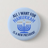 Alles, was ich für Hanukkah Gewollt habe, ist ein Button (Vorderseite)