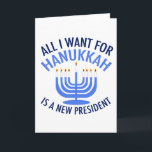 Alles, was ich für Hanukkah Gewollt habe, ist ein  Feiertagskarte<br><div class="desc">Alles,  was ich für Hanukkah Gewollt habe,  ist ein neuer Präsident. Ein neuer Präsident wäre ein großartiges Geschenk für diese jüdische Person. Ein cooles Anti-Trump-Geschenk für einen Juden,  der will,  Donald Trump zu implizieren. Mit diesem coolen blauen Menorah-Design widerstehen.</div>