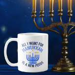 Alles, was ich für Hanukkah Gewollt habe, ist ein  Kaffeetasse<br><div class="desc">Alles,  was ich für Hanukkah Gewollt habe,  ist ein neuer POTUS. Ein neuer Präsident wäre ein großartiges Geschenk für diese jüdische Person. Ein cooler Anti-Trump-Judentum für einen Juden,  der will,  Donald Trump zu implizieren. Bleiben Sie mit diesem politischen Design für Chanukah.</div>