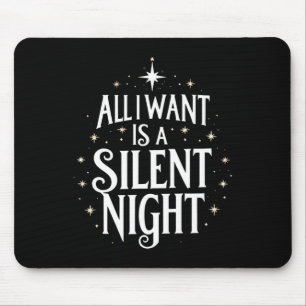 Alles, was ich Gewollt habe, ist ein ruhiges nächt Mousepad