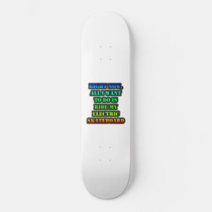 Alles, was ich Gewollt habe, ist, einen elektrisch Skateboard