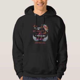 Alles, was ich Gewollt habe, ist für meine Schwest Hoodie