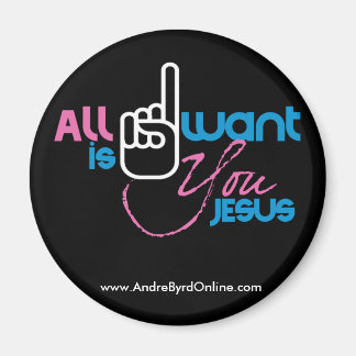 Alles, was ich Gewollt habe, ist Jesus (2" Schwarz Magnet