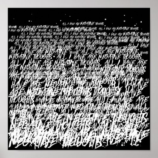 Alles, was ich habe, sind negative Gedanken Poster (Vorne)