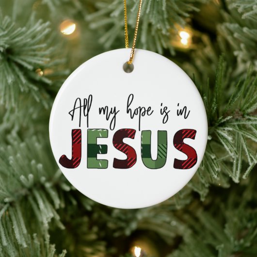 Alles, was ich hoffe, ist Christlich Weihnachten Keramik Ornament (Baum)