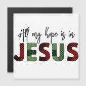 Alles, was ich hoffe, ist in Jesus ist das beste G Magnetkarte (Vorne/Hinten)