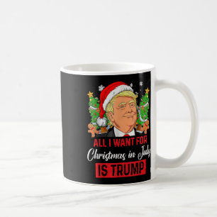 Alles, was ich im Juli zu Weihnachten Wollte, ist  Kaffeetasse