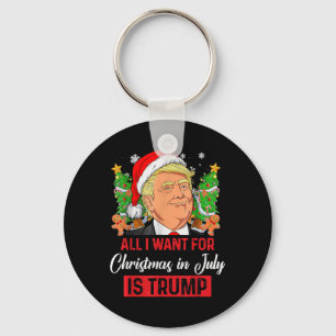 Alles, was ich im Juli zu Weihnachten Wollte, ist  Schlüsselanhänger