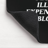 Alles, was ich Liebe ist illegal teuer oder blond Mousepad (Ecke)