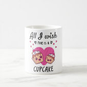 Alles, was ich mir wünsche, ist ein Cupcake Kaffeetasse (Mittel)