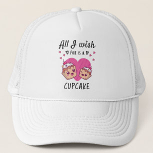 Alles, was ich mir wünsche, ist ein Cupcake Truckerkappe