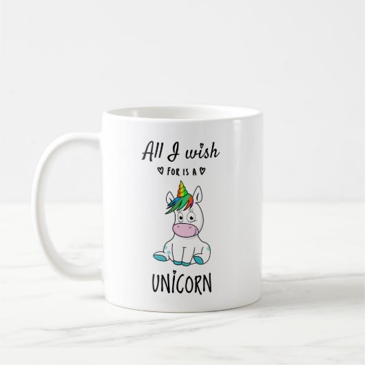 Alles, was ich mir wünsche, ist ein Einhorn Kaffeetasse (Links)