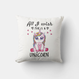 Alles, was ich mir wünsche, ist ein Einhorn Kissen