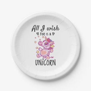 Alles, was ich mir wünsche, ist ein Einhorn Pappteller