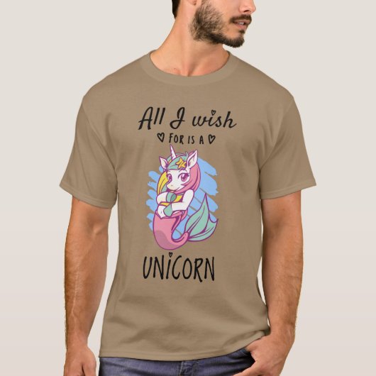 Alles, was ich mir wünsche, ist ein Einhorn T-Shirt (Vorderseite)
