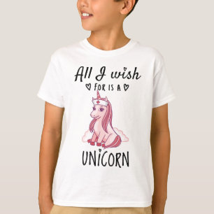 Alles, was ich mir wünsche, ist ein Einhorn T-Shirt