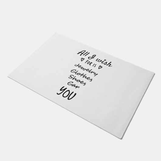 Alles, was ich mir wünsche, ist Sie Fußmatte (Schrägansicht)