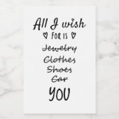 Alles, was ich mir wünsche, ist Sie Lebensmitteletikett (Einzelnes Label)