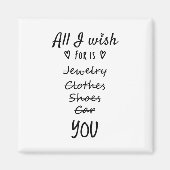 Alles, was ich mir wünsche, ist Sie Magnet (Vorne)