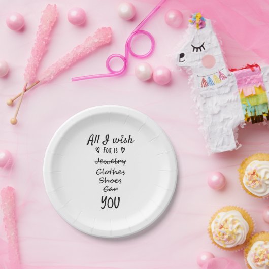 Alles, was ich mir wünsche, ist Sie Pappteller (Party)