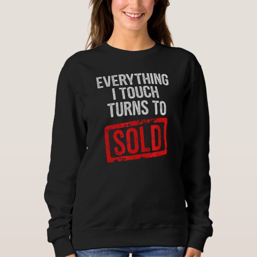 Alles, was ich Touch verkaufe Sweatshirt (Vorderseite)