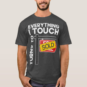 Alles, was ich Touch werde, wird zu Sold Funny Rea T-Shirt