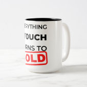 Alles, was ich Touch, wird zu verkaufen 2 Zweifarbige Tasse (VorderseiteRechts)