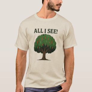 Alles, was ich Trading T - Shirt sehe