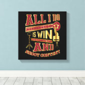 Alles, was ich tue, sind Win- und Shoot-Inhalte Leinwanddruck (Insitu (Holzboden))