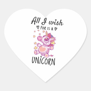 Alles, was ich will, ist ein Unicorn Herz-Aufkleber