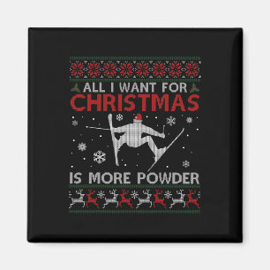Alles, was ich will, ist mehr Pulver Skiliebhaber Magnet