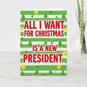 Alles was ich will Präsident Weihnachtskarte Karte