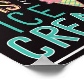 Alles, was ich Wollte, ist Eiscreme Poster (Ecke)