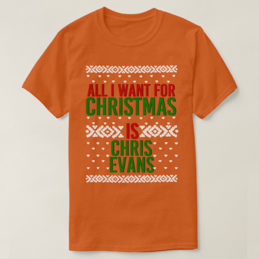 Alles, was ich zu Weihnachten Chris Evans Gewollt T-Shirt (Design vorne)
