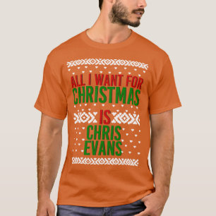 Alles, was ich zu Weihnachten Chris Evans Gewollt  T-Shirt