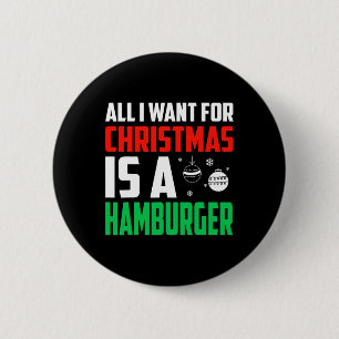 Alles, was ich zu Weihnachten Gewollt habe, ist ei Button