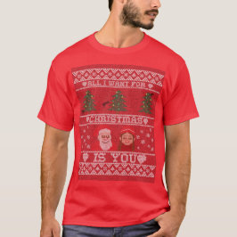 Alles, was ich zu Weihnachten gewollt habe, ist Ih T-Shirt