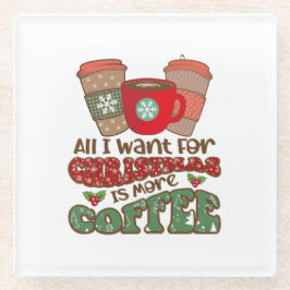 Alles, was ich zu Weihnachten Gewollt habe, ist me Glasuntersetzer